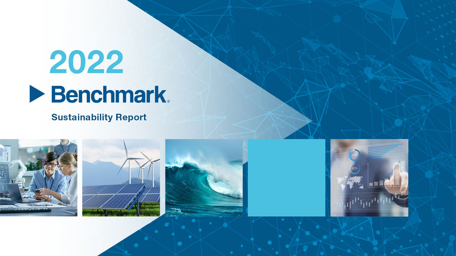 Benchmark 2022 Sustainability Report—Building a Sustainable Future
